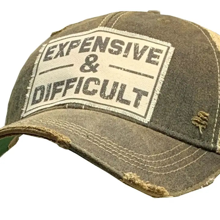 Vintage Life "Expensive & Difficult" Distressed Trucker Cap