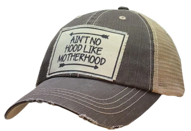 Vintage Life "Ain't No Hood Like Motherhood" Distressed Trucker Cap