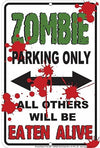 Signs 4 Fun - Zombie Parking Sign