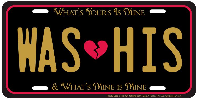 Signs 4 Fun - Was His License Plate